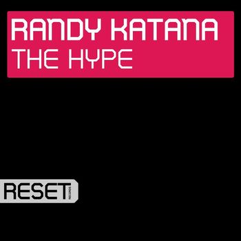 Randy Katana - The Hype