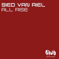 Sied Van Riel - All Rise