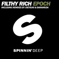 Filthy Rich - Epoch