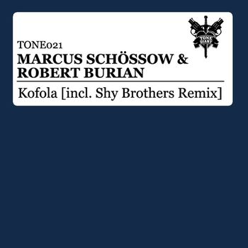 Marcus Schossow & Robert Burian - Kofola (Shy Brothers Remix)