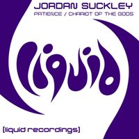 Jordan Suckley - Patience / Chariot of the Gods
