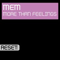 MEM - More Than Feelings