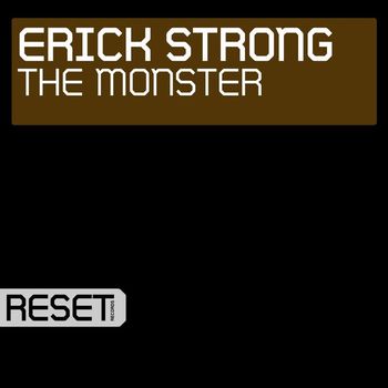 Erick Strong - The Monster