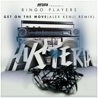 Bingo Players - Get On The Move (Alex Kenji Remix)
