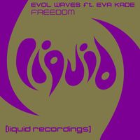 Evol Waves - Freedom (feat. Eva Kade)