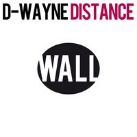 D-Wayne - Distance