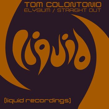 Tom Colontonio - Elysium / Straight Out