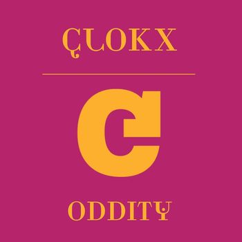Clokx - Oddity (Club Mix)