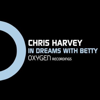 Chris Harvey - In Dreams With Betty