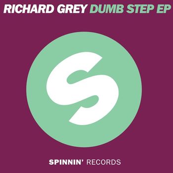 Richard Grey - Dumb Step EP