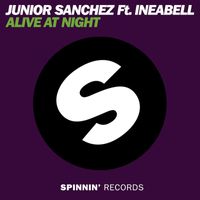 Junior Sanchez - Alive At Night (feat. Ineabell)