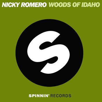 Nicky Romero - Woods of Idaho