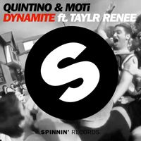 Quintino & MOTI - Dynamite (feat. Taylr Renee) (Radio Edit)