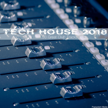 Various Artists - Tech House 2018: 50 Great Club Tracks
