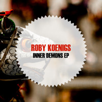 Roby Koenigs - Inner Demons EP