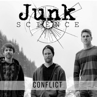 Junk Science - Conflict (Explicit)