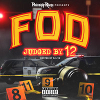 Philthy Rich - FOD Judged by 12 (Explicit)