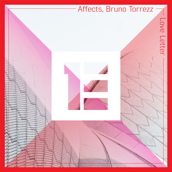 Affects & Bruno Torrezz - Love Letter