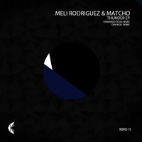 Meli Rodriguez, Matcho - Thunder EP