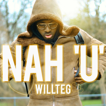 Willteg - Nah U