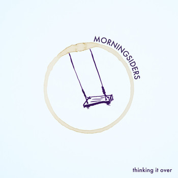 Morningsiders - Thinking It Over