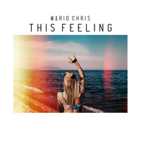 MARIO CHRIS - This Feeling