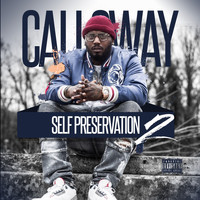 Calloway - Self Preservation 2 (Explicit)