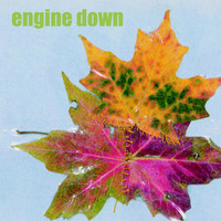 Engine Down - 2 Songs