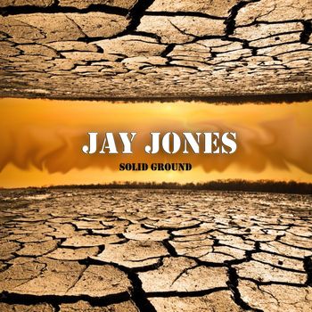Jay Jones - Solid Ground