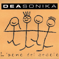 Deasonika - L'uomo del secolo