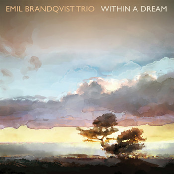 Emil Brandqvist Trio - Landscapes