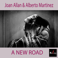 Joan Allan & Alberto Martinez - A New Road