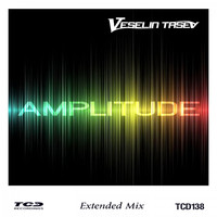 Veselin Tasev - Amplitude (Extended Mix)