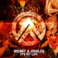 Brisby & Jingles - It's My Life