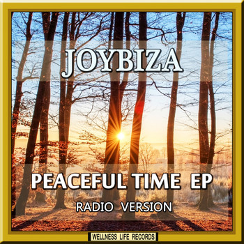 Joybiza - Peaceful Time EP (Radio Version)