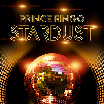 Prince Ringo - Stardust
