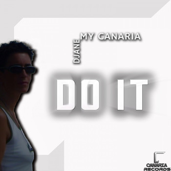 Djane My Canaria - Do It