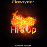 Flowryder - Fire Up (Maxi Single)