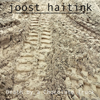 Joost Haitink - Death by a Chocolate Truck