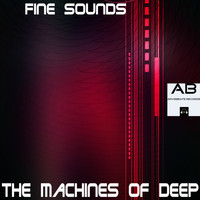 Fine Sounds - The Machines of Deep