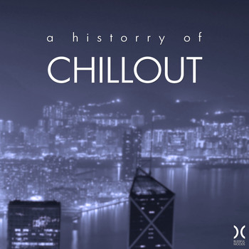 Various Artists - A History of Chillout