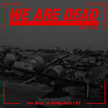 Various Artists - We Are Dead: The Best of Rewashed Ldt (Explicit)