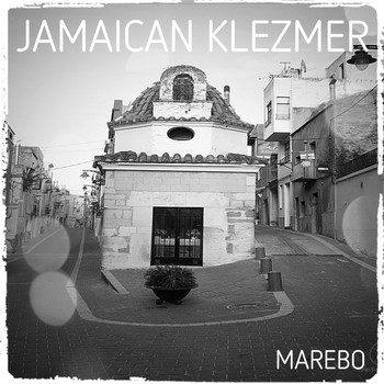 Marebo - Jamaican Klezmer