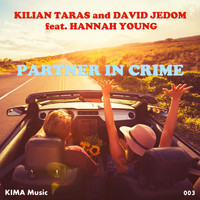 Kilian Taras & David Jedom feat. Hannah Young - Partner in Crime