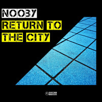 Nooby - Return to the City