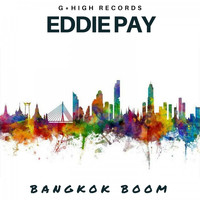 Eddie Pay - Bangkok Boom