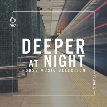 Various Artists - Deeper at Night, Vol. 23
