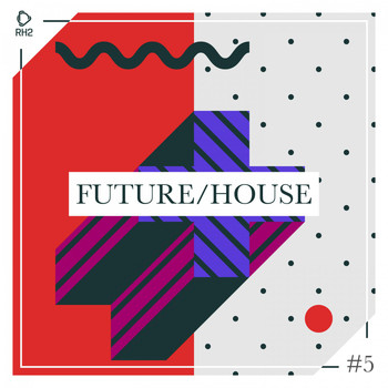 Various Artists - Future/House #5