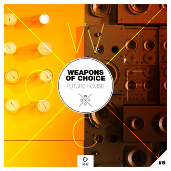 Various Artists - Weapons of Choice - Future House #5