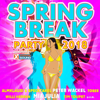 Various Artists - Spring Break Party 2018 Powered by Xtreme Sound (Explicit)